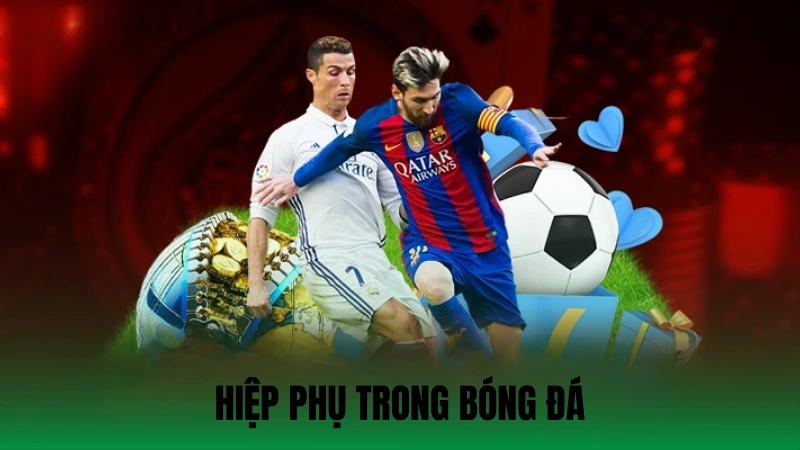 hiệp phụ trong bóng đá