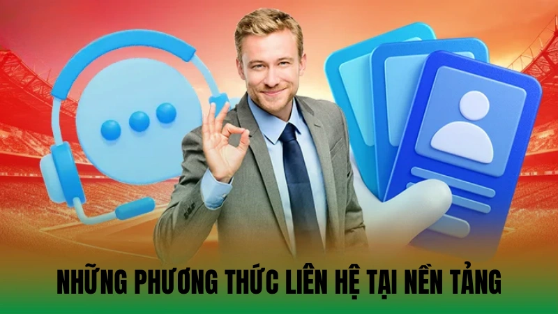 Những phương thức liên hệ tại nền tảng